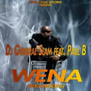 Dj General Slam X Paul B - Wena (Horisani De Healer Eclipse Remix)